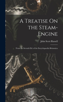 Treatise On the Steam-Engine