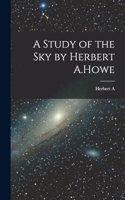Study of the sky by Herbert A.Howe
