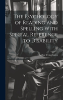 Psychology of Reading and Spelling With Special Reference to Disability
