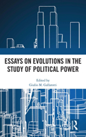 Essays on Evolutions in the Study of Political Power