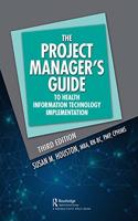 The Project Manager's Guide to Health Information Technology Implementation: (HIMSS Book Series)