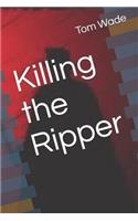 Killing the Ripper