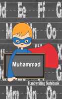 Muhammad Handwriting Notebook: Writing Practice Paper - Personalized Journal with Dotted Lined Sheets and Alphabet Letters for K-3 Grade Students