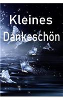Kleines Dankeschön: Kleines Dankeschön / Sagen Sie Danke mit diesem kleinen Buch zum Ausfüllen und Verschenken
