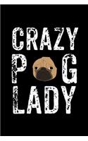 Crazy Pug Lady: Notebook 120 Pages Journal 6x9 Blank Line