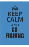 Keep Calm and Go Fishing