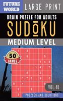 Sudoku Medium: Future World Activity Book - Sudoku game medium difficulty Puzzle Books and Brain Games for Adults & Seniors and Sudoku Solver (Sudoku Puzzles Book (46 Sudoku Puzzles Book Large Print)