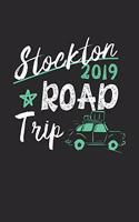 Stockton Road Trip 2019: Stockton Notebook - Stockton Vacation Journal - 110 White Blank Pages - 6 x 9 - Stockton Notizbuch - ca. A 5 - Handlettering - Diary