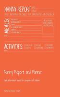 Nanny Report and Planner