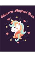 Unicorn Magical Book: Magical Unicorn Journal and Notebook for Girls kids, women, teen girls - Composition Size 8.5x11 with 120p Perfect for Journal, Doodling, Sketching 