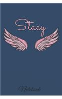 Stacy Notebook: A beautiful personalized angel wings soft cover notebook with 100 lined pages in 6x9 inch format. Personal Diary Personalized Journal Customized Jou