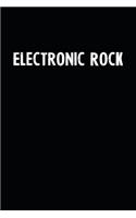 Electronic Rock: Blank Lined Notebook Journal With Black Background - Nice Gift Idea