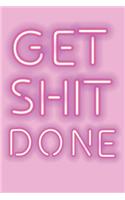 Get Shit Done