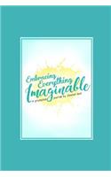 Embracing Everything Imaginable