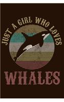 Just A Girl Who Loves Whales