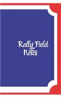 Rally Field Notes