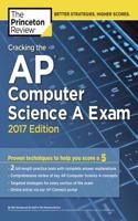 Cracking the AP Computer Science A Exam: (College Test Prep)