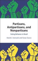 Partisans, Antipartisans, and Nonpartisans