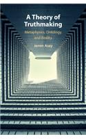 Theory of Truthmaking