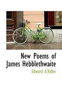 New Poems of James Hebblethwaite: (English)