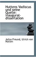 Huttens Vadiscus Und Seine Quelle