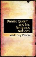 Daniel Quorm, and His Religious Notions