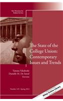 The State of the College Union: Contemporary Issues and Trends: New Directions for Student Services, Number 145(J-B SS Single Issue Student Services)