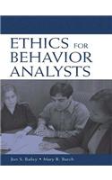 Ethics for Behavior Analysts