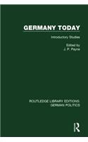 Germany Today (RLE: German Politics)