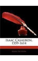 Isaac Casaubon, 1559-1614: (English)
