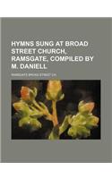 Hymns Sung at Broad Street Church, Ramsgate, Compiled by M. Daniell