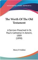 The Worth of the Old Testament