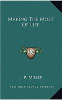 Making The Most Of Life
