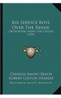 Air Service Boys Over the Rhine