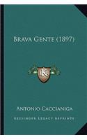 Brava Gente (1897)