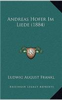 Andreas Hofer Im Liede (1884)