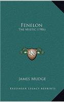Fenelon: The Mystic (1906)