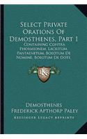 Select Private Orations Of Demosthenes, Part 1