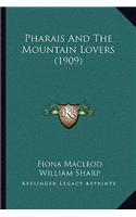 Pharais and the Mountain Lovers (1909)