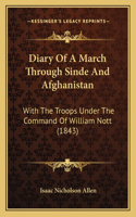 Diary Of A March Through Sinde And Afghanistan