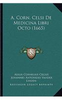 A. Corn. Celsi De Medicina Libri Octo (1665)