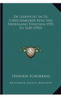 De Leertucht In De Gereformeerde Kerk Van Nederland Tusschen 1570 En 1620 (1902): (Chinese)