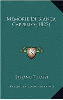 Memorie Di Bianca Cappello (1827)