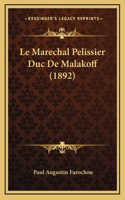 Le Marechal Pelissier Duc De Malakoff (1892)