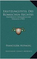 Ersitzungstitel Des Romischen Rechtes