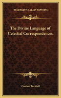 The Divine Language of Celestial Correspondences: (English)