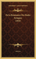De La Renaissance Des Etudes Syriaques (1854)