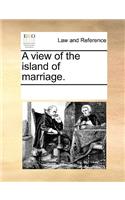A view of the island of marriage.: (English)