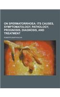 On Spermatorrhoea