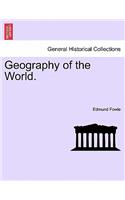 Geography of the World.